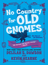 Cover image for No Country for Old Gnomes